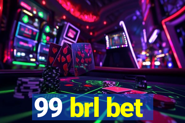 99 brl bet